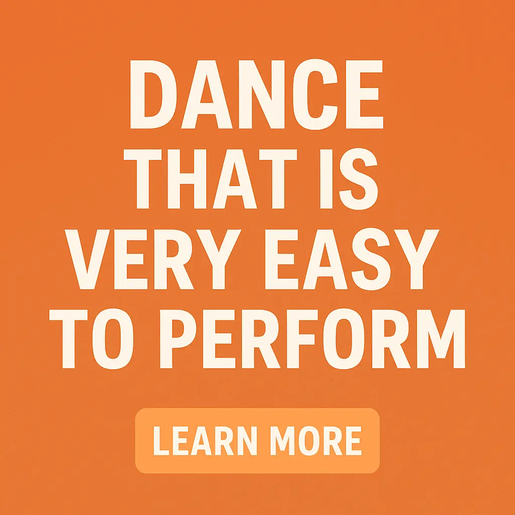 Orange square graphic with bold white text that says "Dance That Is Very Easy to Perform" and a "Learn More" button below.